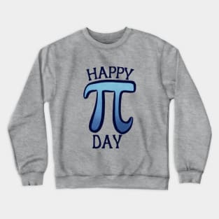 Happy Pi Day Crewneck Sweatshirt